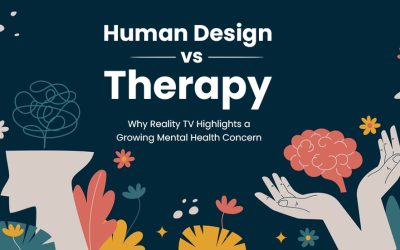 Human Design vs. Therapy: A Growing Mental Health Concern
